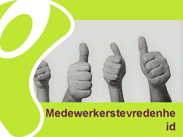 Medewerkerstevredenhe id 