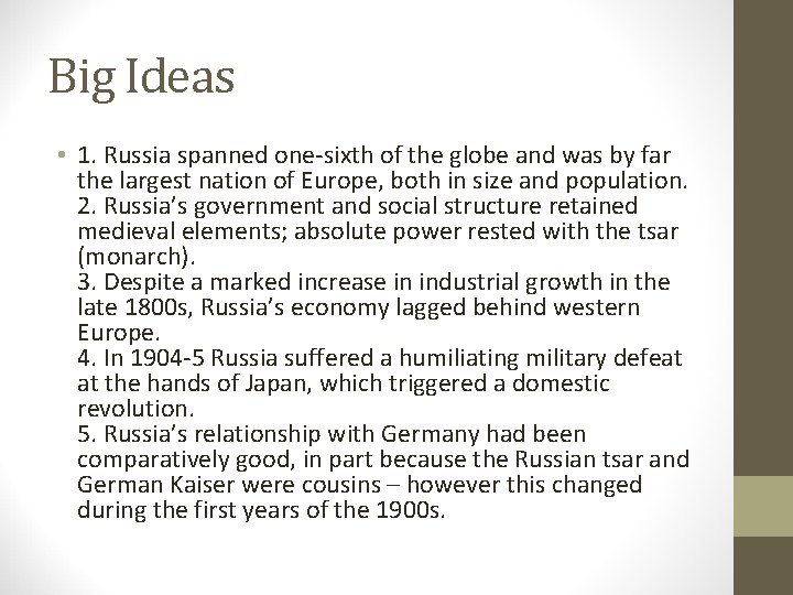 Big Ideas • 1. Russia spanned one-sixth of the globe and was by far