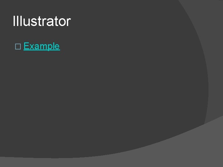 Illustrator � Example 