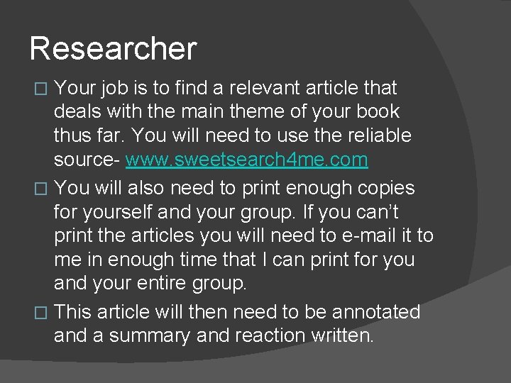 Researcher Your job is to find a relevant article that deals with the main