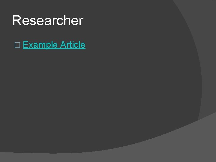 Researcher � Example Article 