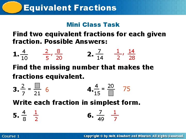 Equivalent Fractions Insert Lesson Title Here Mini Class Task Find two equivalent fractions for Equivalent Fractions Insert Lesson Title Here Mini Class Task Find two equivalent fractions for