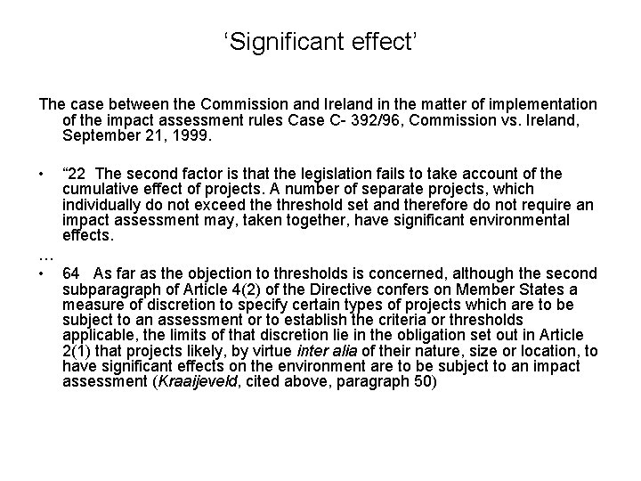 ‘Significant effect’ The case between the Commission and Ireland in the matter of implementation