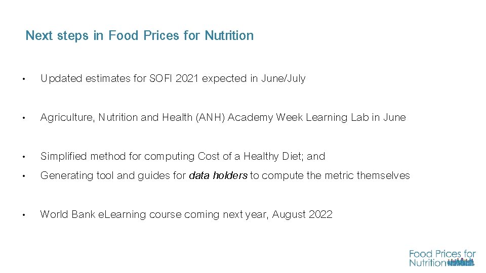 Next steps in Food Prices for Nutrition • Updated estimates for SOFI 2021 expected