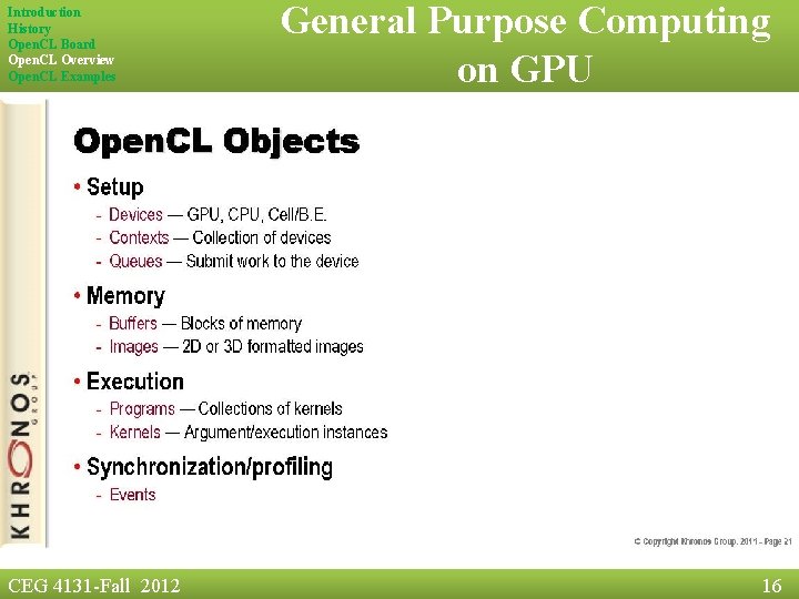 Introduction History Open. CL Board Open. CL Overview Open. CL Examples CEG 4131 -Fall