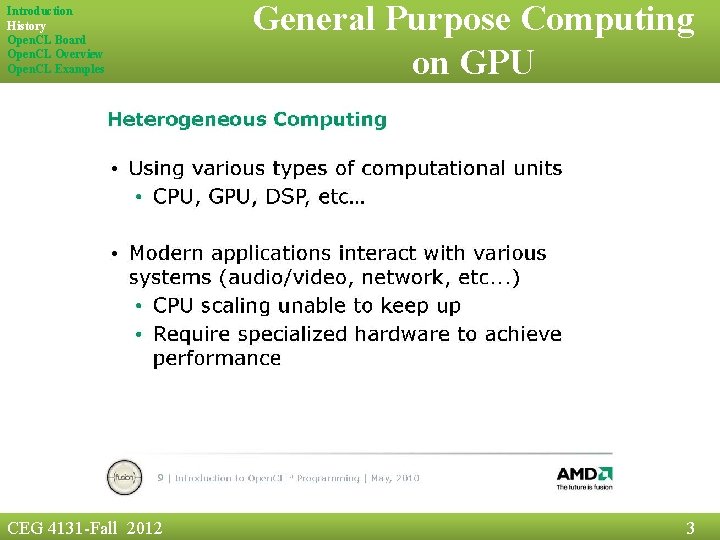 Introduction History Open. CL Board Open. CL Overview Open. CL Examples CEG 4131 -Fall