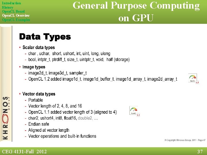 Introduction History Open. CL Board Open. CL Overview Open. CL Examples CEG 4131 -Fall