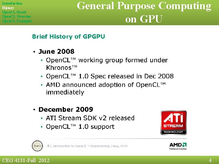 Introduction History Open. CL Board Open. CL Overview Open. CL Examples CEG 4131 -Fall