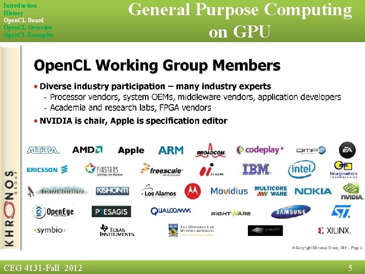 Introduction History Open. CL Board Open. CL Overview Open. CL Examples CEG 4131 -Fall