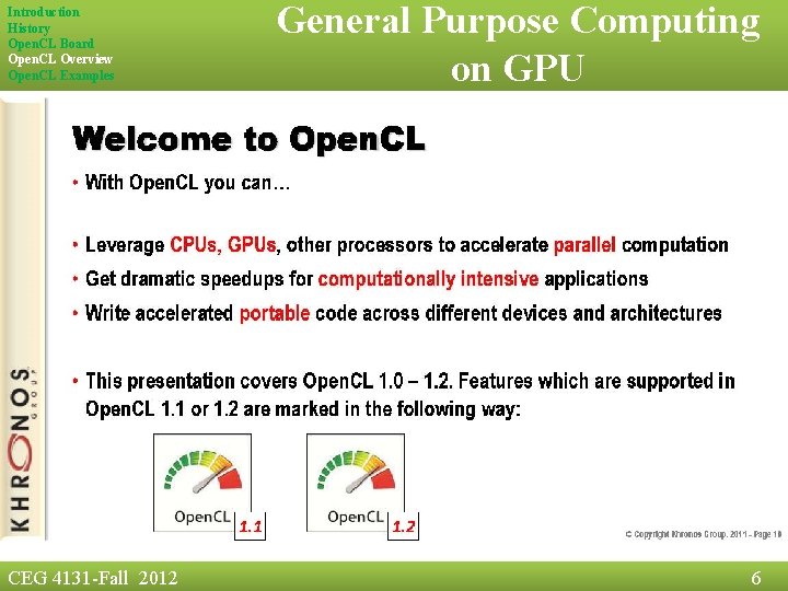 Introduction History Open. CL Board Open. CL Overview Open. CL Examples CEG 4131 -Fall