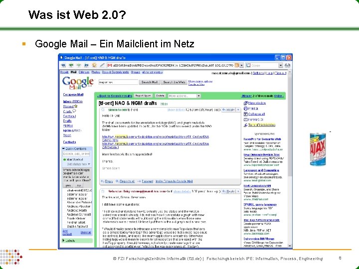 Was ist Web 2. 0? § Google Mail – Ein Mailclient im Netz FZI