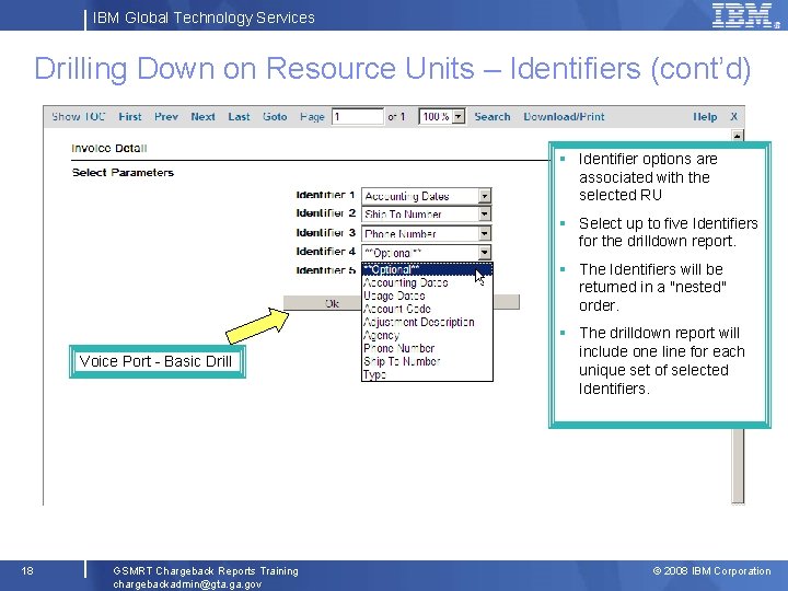 IBM Global Technology Services Drilling Down on Resource Units – Identifiers (cont’d) § Identifier
