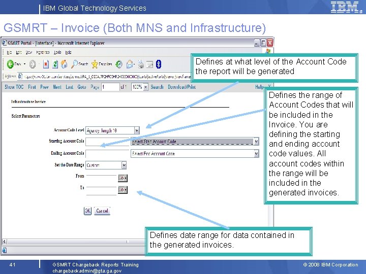 IBM Global Technology Services GSMRT – Invoice (Both MNS and Infrastructure) Defines at what