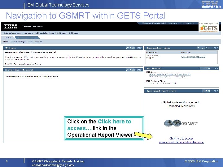IBM Global Technology Services Navigation to GSMRT within GETS Portal Click on the Click