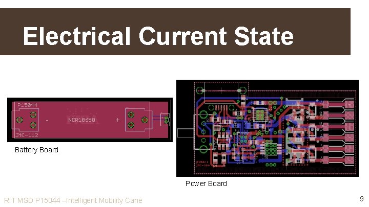 Electrical Current State Battery Board Power Board RIT MSD P 15044 –Intelligent Mobility Cane