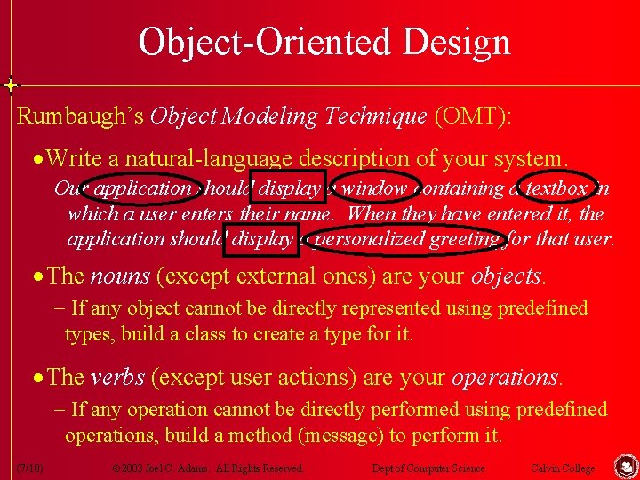 Object-Oriented Design Rumbaugh’s Object Modeling Technique (OMT): · Write a natural-language description of your Object-Oriented Design Rumbaugh’s Object Modeling Technique (OMT): · Write a natural-language description of your