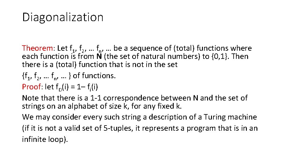 Diagonalization Theorem: Let f 1, f 2, … fn, … be a sequence of