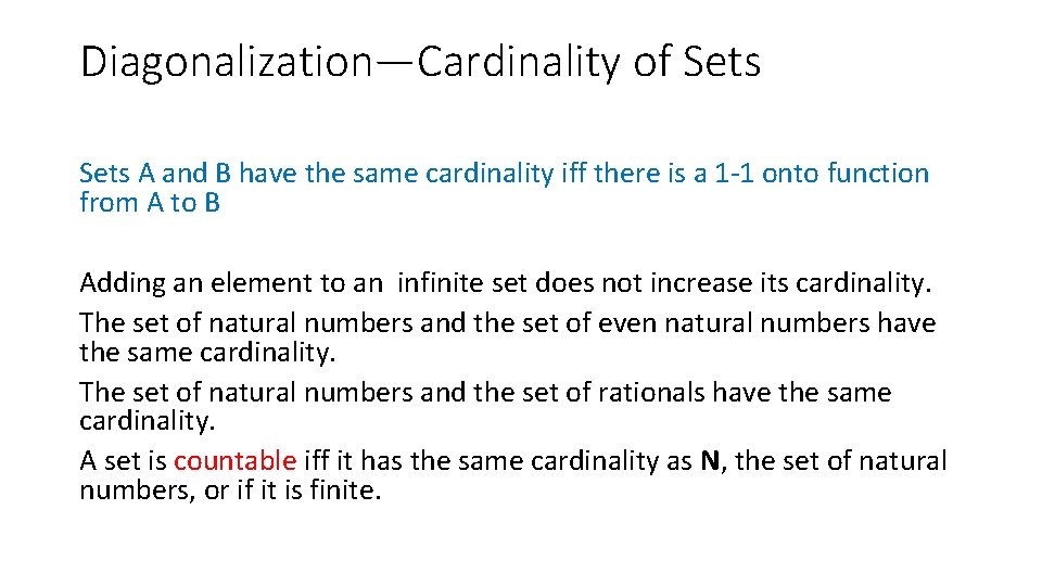 Diagonalization—Cardinality of Sets A and B have the same cardinality iff there is a