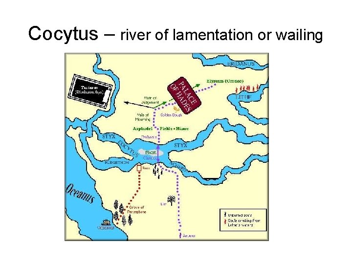 Cocytus – river of lamentation or wailing 