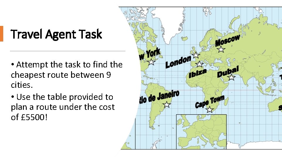Travel Agent Task • Attempt the task to find the cheapest route between 9