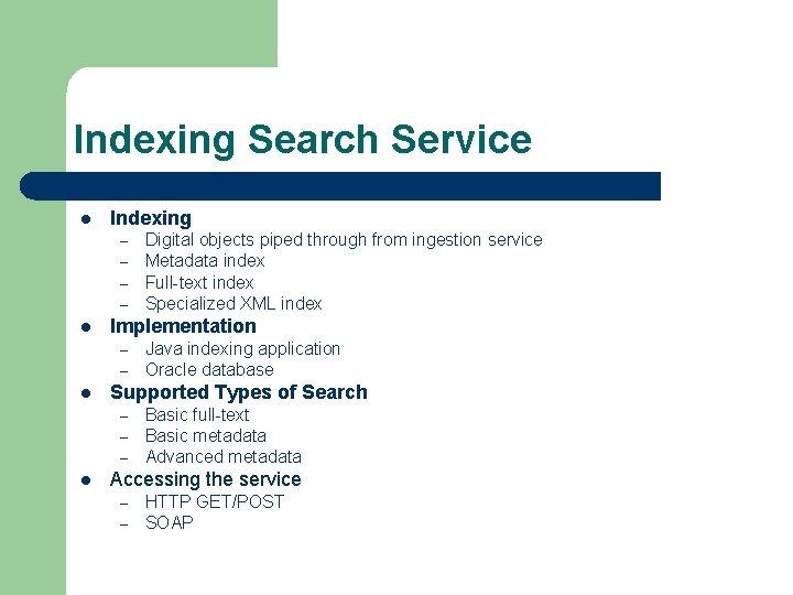 Indexing Search Service l Indexing – – l Implementation – – l Java indexing