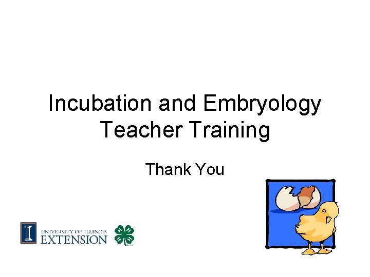 Incubation and Embryology Teacher Training Thank You 