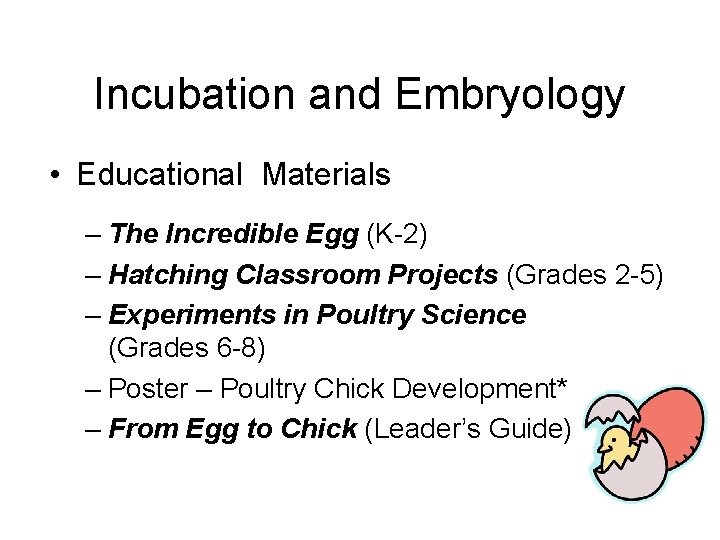 Incubation and Embryology • Educational Materials – The Incredible Egg (K-2) – Hatching Classroom