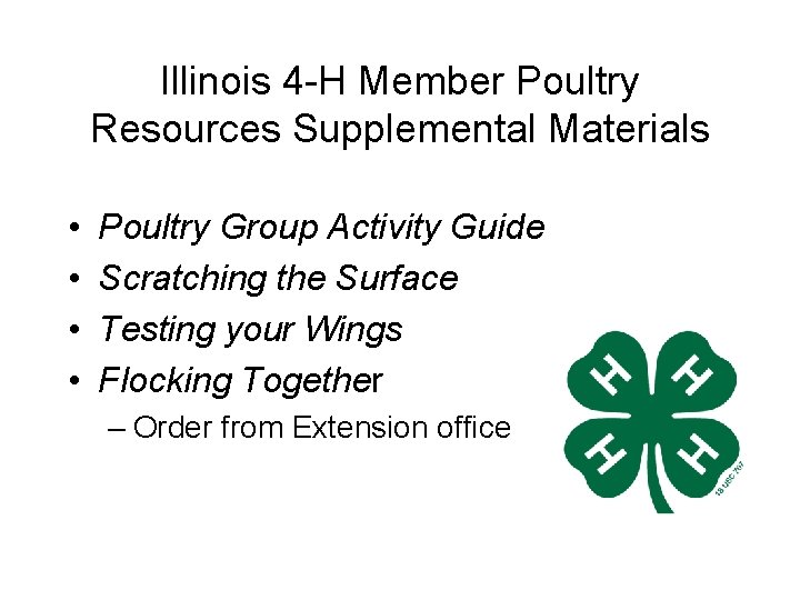 Illinois 4 -H Member Poultry Resources Supplemental Materials • • Poultry Group Activity Guide