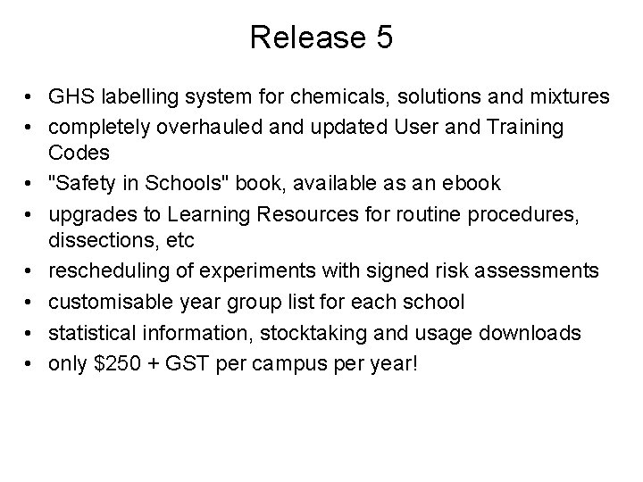 Release 5 • GHS labelling system for chemicals, solutions and mixtures • completely overhauled