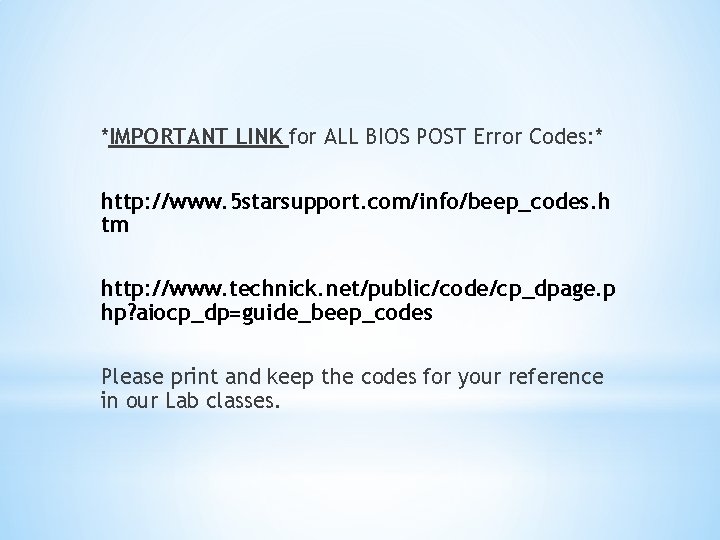 *IMPORTANT LINK for ALL BIOS POST Error Codes: * http: //www. 5 starsupport. com/info/beep_codes.