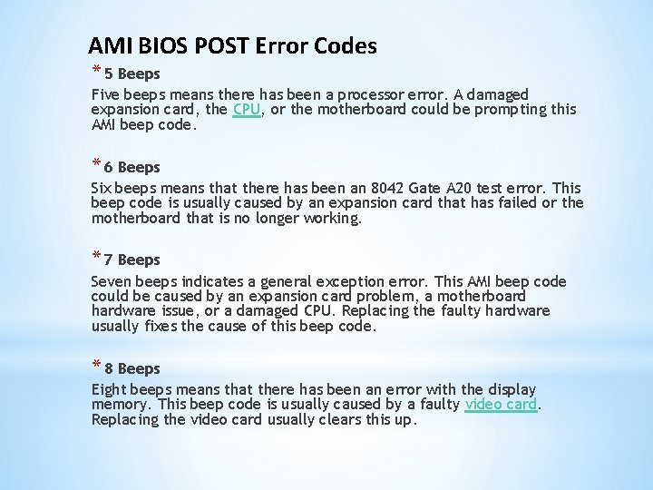 AMI BIOS POST Error Codes * 5 Beeps Five beeps means there has been