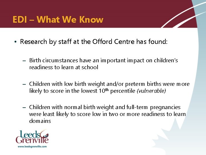 EDI – What We Know • Research by staff at the Offord Centre has