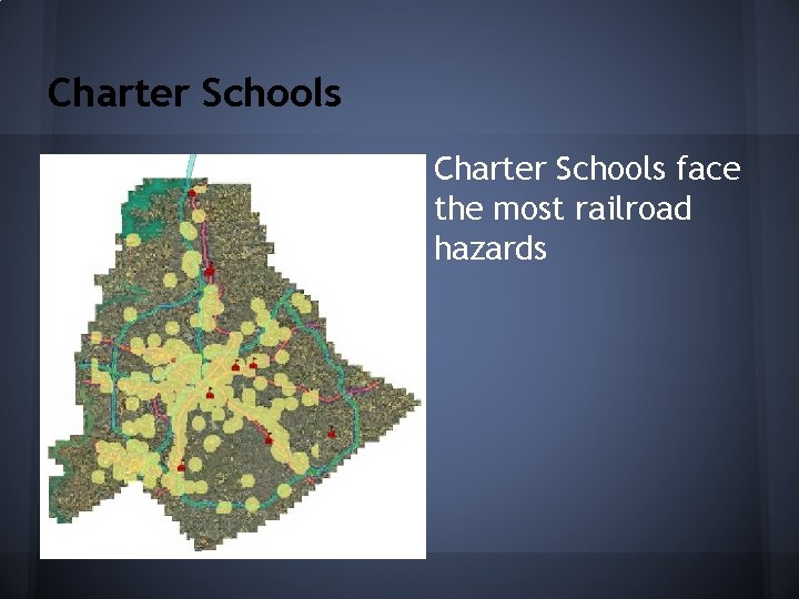 Charter Schools face the most railroad hazards Charter Schools face the most railroad hazards