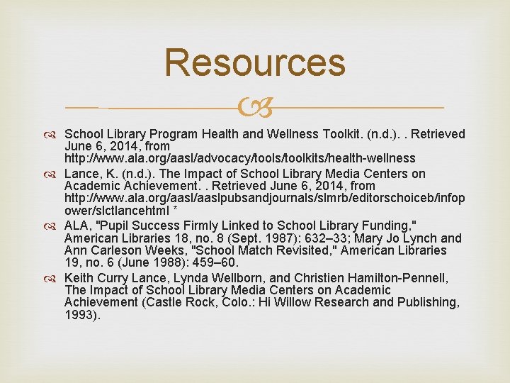 Resources School Library Program Health and Wellness Toolkit. (n. d. ). . Retrieved June