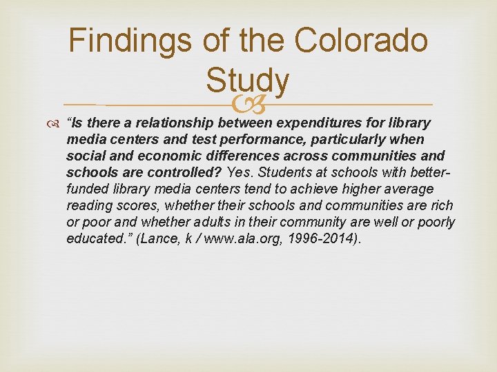 Findings of the Colorado Study “Is there a relationship between expenditures for library media