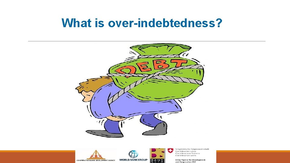 What is over-indebtedness? 