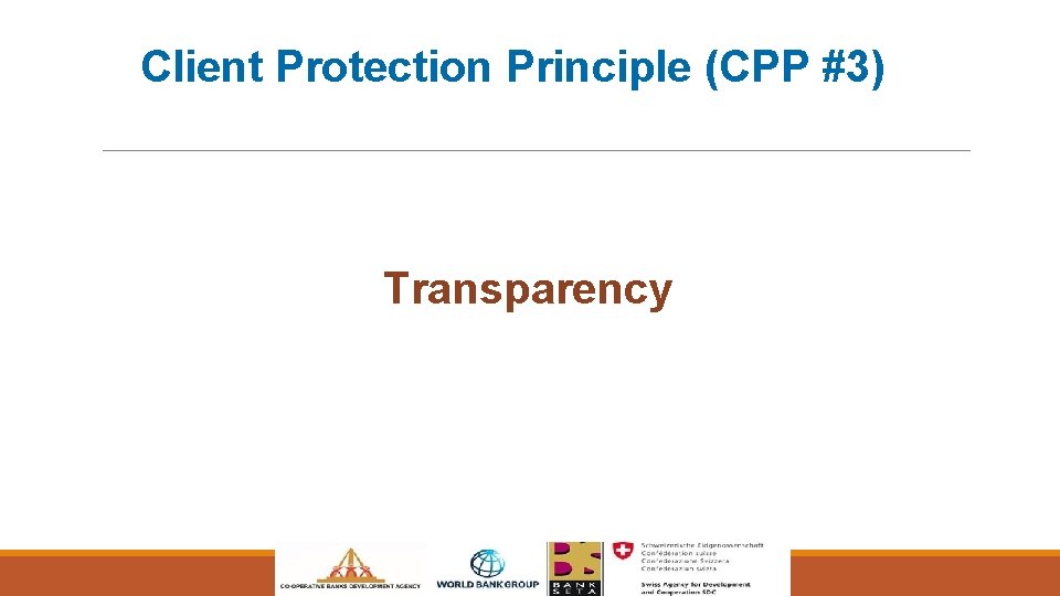 Client Protection Principle (CPP #3) Transparency 