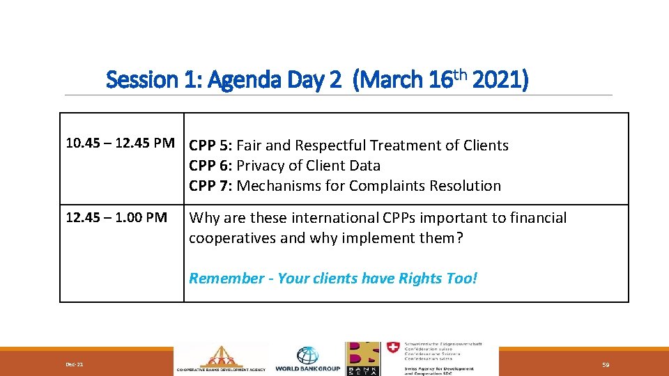 Session 1: Agenda Day 2 (March 16 th 2021) 10. 45 – 12. 45