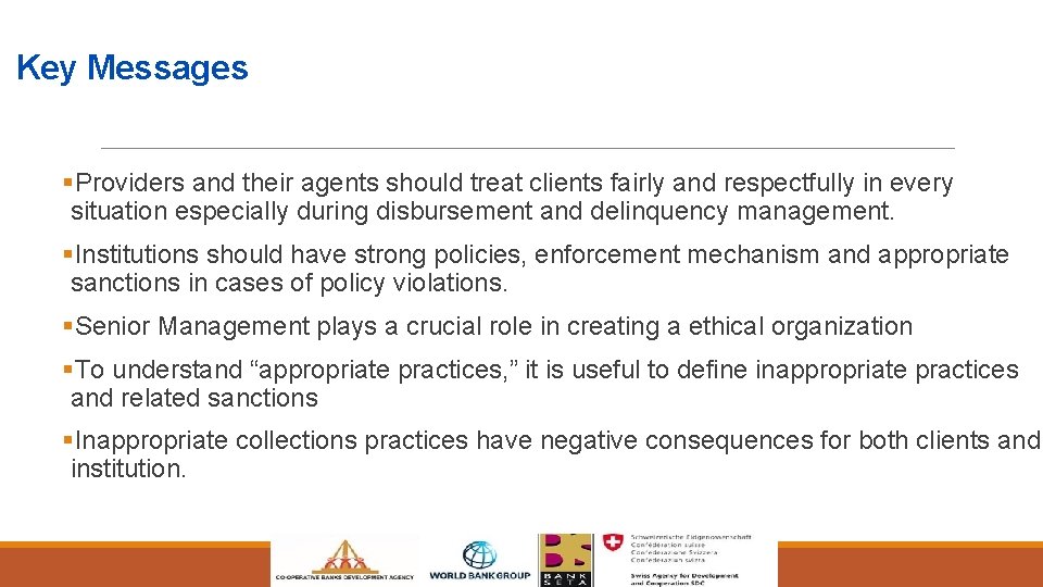 Key Messages §Providers and their agents should treat clients fairly and respectfully in every