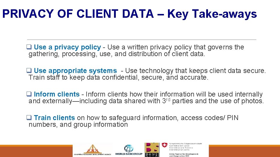 PRIVACY OF CLIENT DATA – Key Take-aways q Use a privacy policy - Use