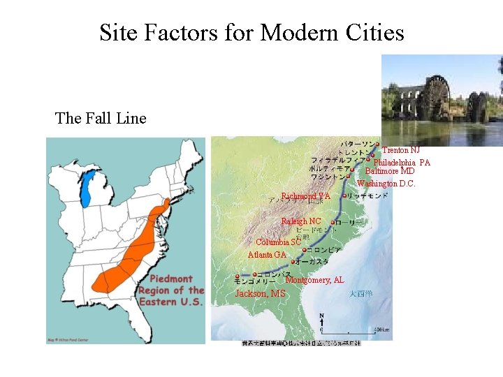 Site Factors for Modern Cities The Fall Line Trenton NJ Philadelphia PA Baltimore MD