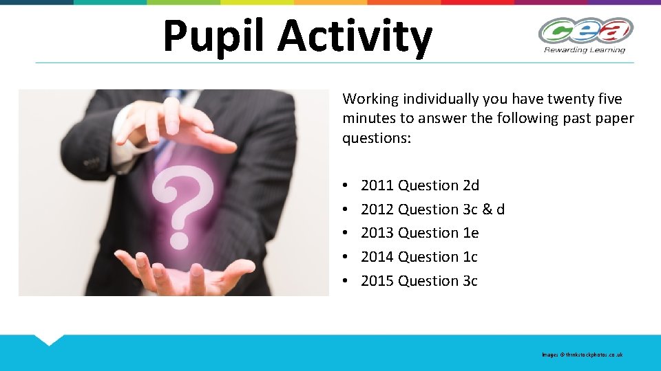 Pupil Activity Working individually you have twenty five minutes to answer the following past