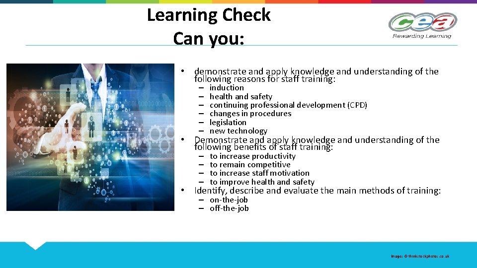 Learning Check Can you: • demonstrate and apply knowledge and understanding of the following