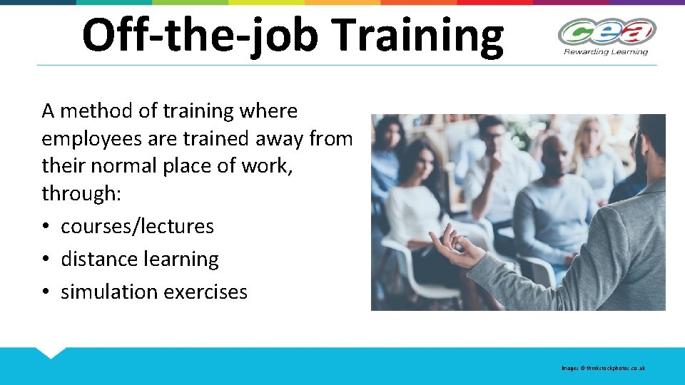 Off-the-job Training A method of training where employees are trained away from their normal
