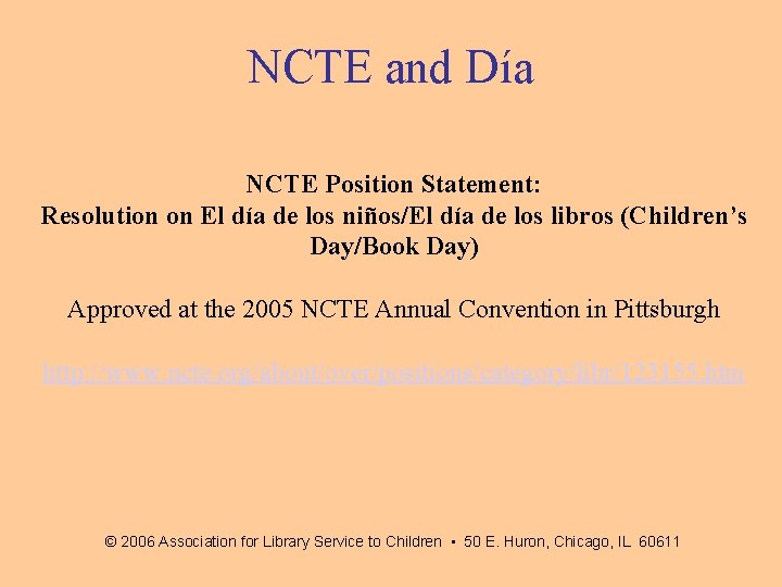 NCTE and Día NCTE Position Statement: Resolution on El día de los niños/El día