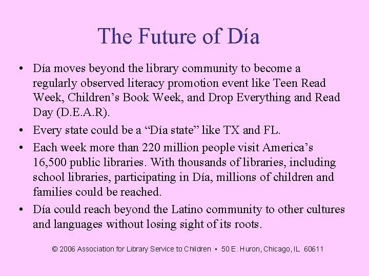 The Future of Día • Día moves beyond the library community to become a