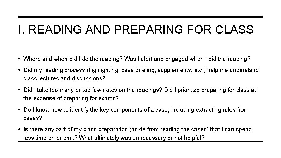 I. READING AND PREPARING FOR CLASS • Where and when did I do the