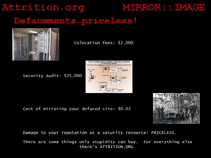 Attrition. org MIRROR: : IMAGE Defacements…priceless! 