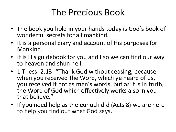 The Precious Book • The book you hold in your hands today is God’s