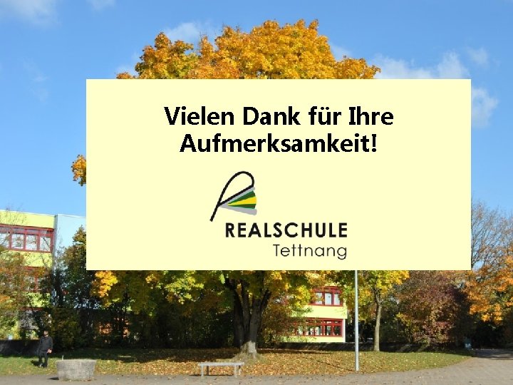 Vielen Dank für Ihre Aufmerksamkeit! 